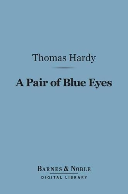 Book cover for A Pair of Blue Eyes (Barnes & Noble Digital Library)