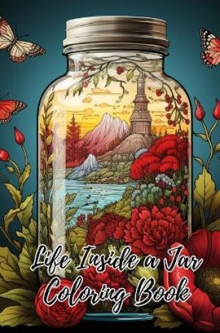 Cover of Life Inside a Jar Coloring Book