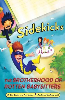 Book cover for Sidekicks 5: The Brotherhood of Rotten Babysitters