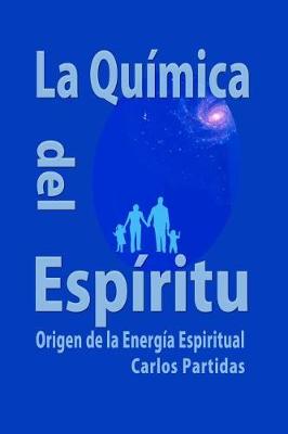 Book cover for La Qu mica del Espiritu