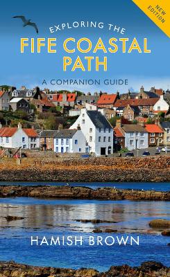 Book cover for Exploring the Fife Coastal Path