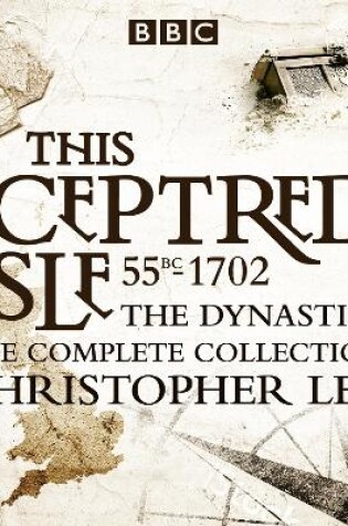 Cover of This Sceptred Isle: The Dynasties