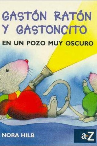 Cover of Gaston Raton y Ratoncito En Un Pozo Muy Oscu