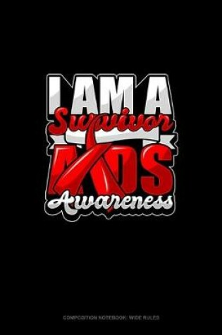 Cover of I Am A Survivor AIDS Awareness