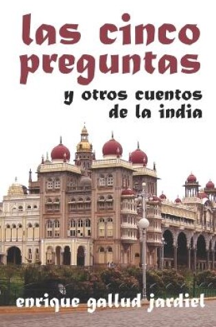 Cover of Las cinco preguntas y otros cuentos de la India