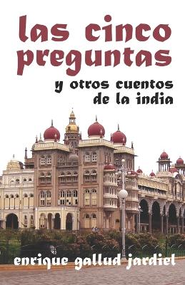 Cover of Las cinco preguntas y otros cuentos de la India