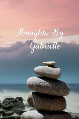 Cover of Thoughts By Gabrielle