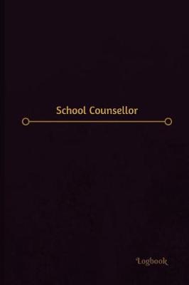 Book cover for School Counsellor Log (Logbook, Journal - 120 pages, 6 x 9 inches)