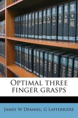 Cover of Optimal Three Finger Grasps