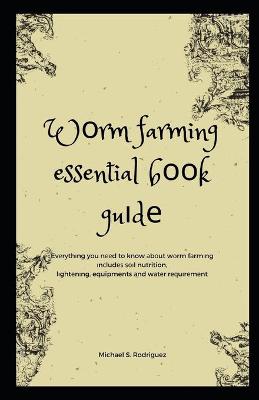 Book cover for Wоrm farming еѕѕеntіаl bооk guіdе