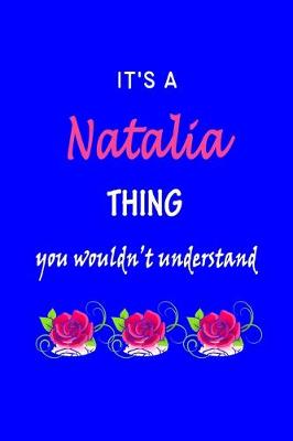 Book cover for It's A Natalia Thing You Wouldn't Understand