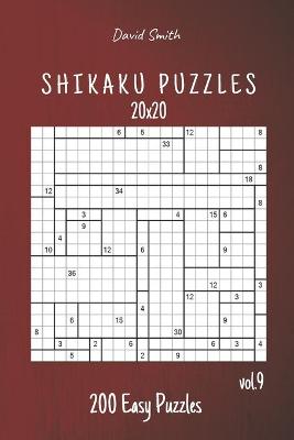 Book cover for Shikaku Puzzles - 200 Easy Puzzles 20x20 vol.9