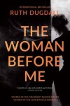 Book cover for The Woman Before Me: Award-winning psychological thriller with a gripping twist