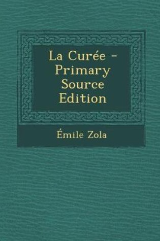 Cover of La Curee - Primary Source Edition