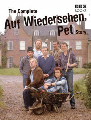 Book cover for The Complete Auf Wiedersehen Pet Story