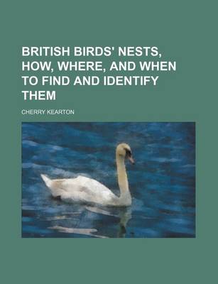 Book cover for British Birds' Nests, How, Where, and When to Find and Identify Them