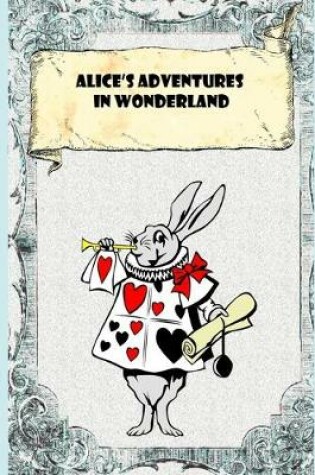 Cover of Alice's Adventures in Wonderland (Annotated) Fiction Children Novel