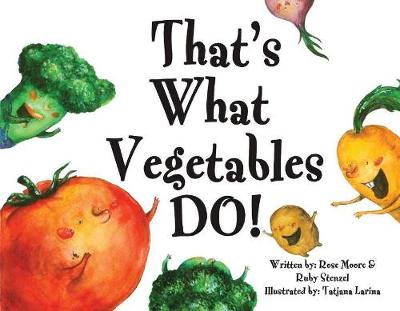 Book cover for That's What Vegetables Do!