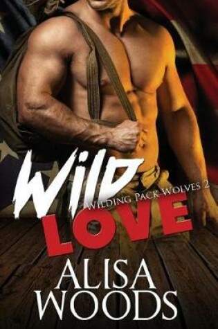 Cover of Wild Love (Wilding Pack Wolves 2)