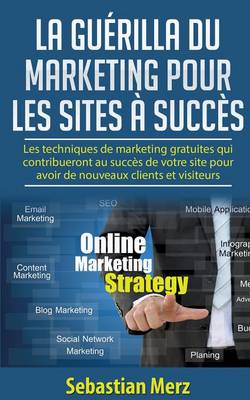 Book cover for La guérilla du marketing pour les sites à succès