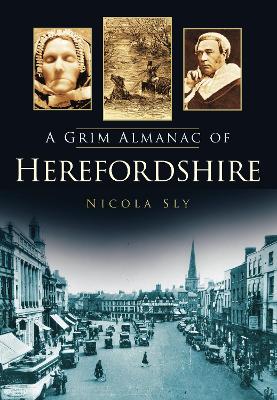 Book cover for A Grim Almanac of Herefordshire
