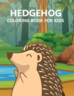 Book cover for Hedgehog Coloring Book For Kids