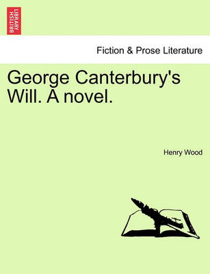 Book cover for George Canterbury's Will. a Novel. Vol. III.