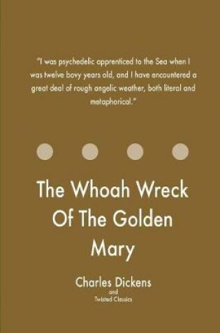 Cover of The Whoah Wreck Of The Golden Mary