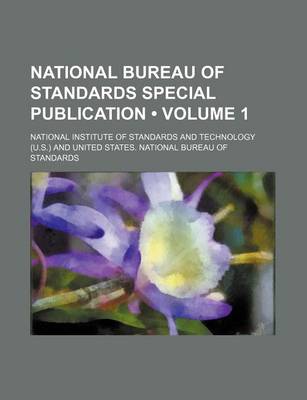 Book cover for National Bureau of Standards Special Publication (Volume 1)