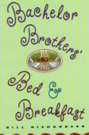 Cover of Bachelor Brothers' Bed & Breakfast Pillow Book