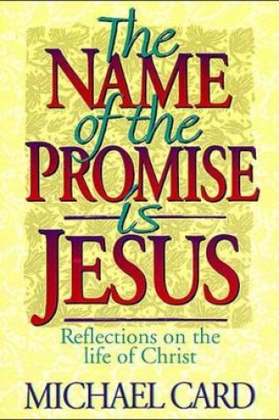 Cover of The Name of the Promise is Jesus