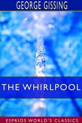 Book cover for The Whirlpool (Esprios Classics)