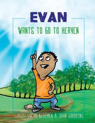 Book cover for Evan Wants to Go to Heaven