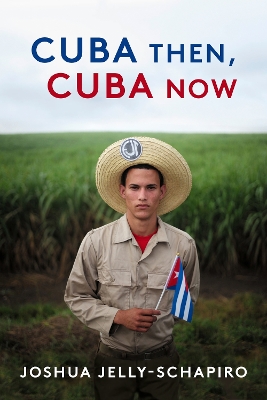 Book cover for Cuba Then, Cuba Now