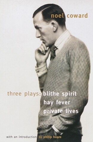 Book cover for Blithe Spirit, Hay Fever, Private Lives
