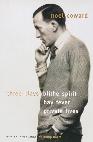 Cover of Blithe Spirit, Hay Fever, Private Lives