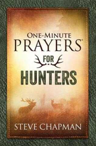 Cover of One-Minute Prayers(r) for Hunters