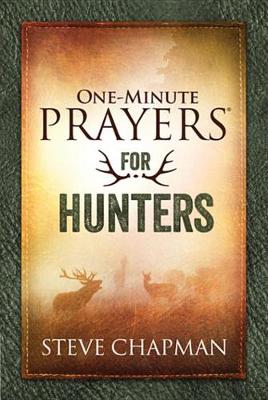 Book cover for One-Minute Prayers(r) for Hunters