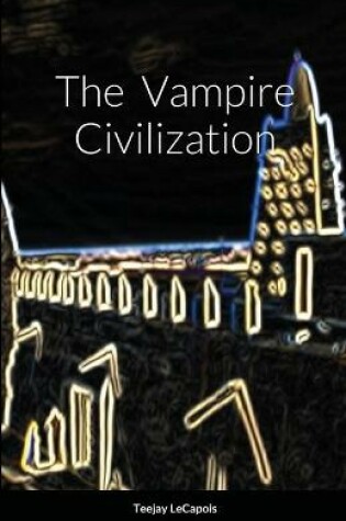 Cover of The Vampire Civilization