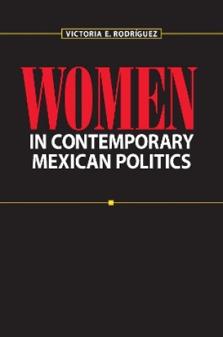 Cover of Women in Contemporary Mexican Politics