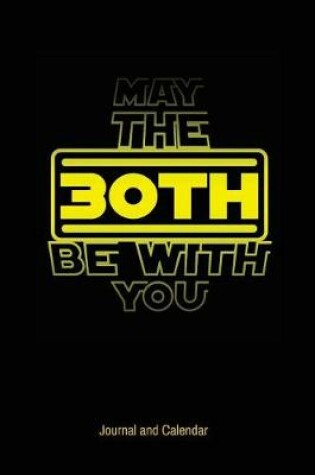 Cover of May The 30th Be With You