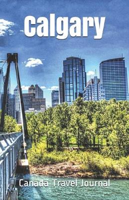 Book cover for Calgary Canada Travel Journal