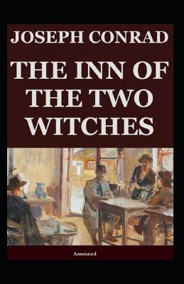 Book cover for The Inn of the Two Witches (Annotated)