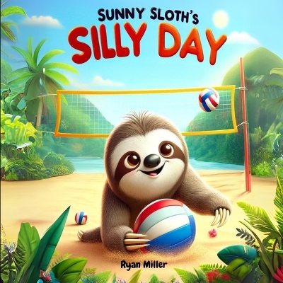 Book cover for Sunny Sloth's Silly Day