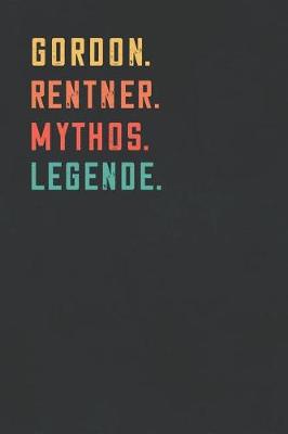 Book cover for Gordon. Rentner. Mythos. Legende.