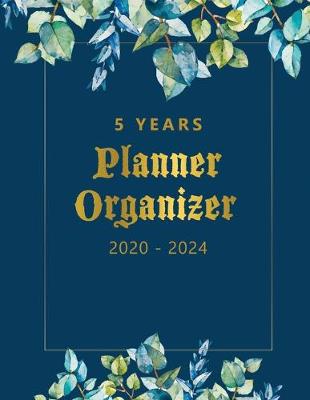 Book cover for 5 Year Planner Organizer 2020 - 2024