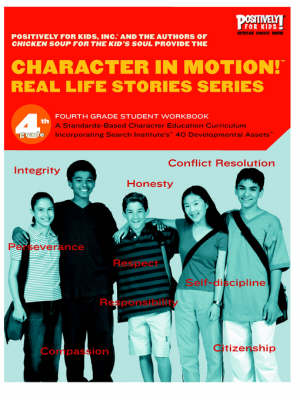 Book cover for Character in Motion! Real Life Stories Series Fourth Grade Student Workbook