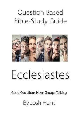 Cover of Question-based Bible Study Guide -- Ecclesiastes