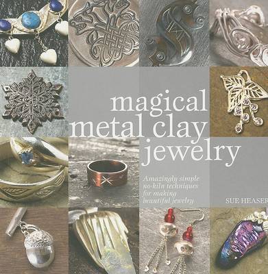 Book cover for Magical Metal Clay Jewelry