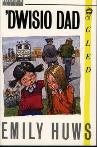 Cover of Cyfres Cled: 'Dwisio Dad